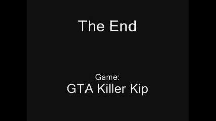 Gta Killer Kip - Ето Как Се Печелят Пари