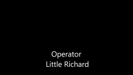 Little Richard - Operator