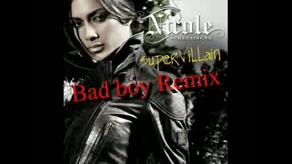 Nicole - Super Villain [bad Boy Remix]