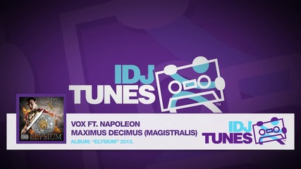 Vox Ft. Napoleon - Maximus Decimus ( Magistralis )