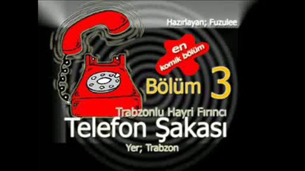 Hayri Abд° - Telefon Ећakasi Bг¶lгјm - 3 [ En Komд°k Bг–lгњm ].avi