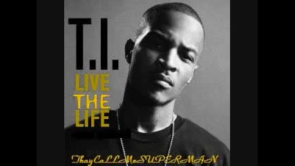 T.i. ft. Young Dro Trey Songz 