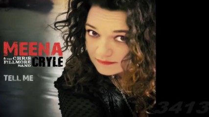 Meena Cryle The Chris Fillmore Band - Tell Me 2014 full album