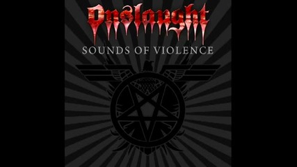 Onslaught - Godhead ( Sounds Of Violence - 2011) 