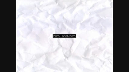 Karo - Chatroom 