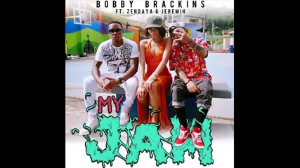 *2015* Bobby Brackins ft. Zendaya & Jeremih - My jam
