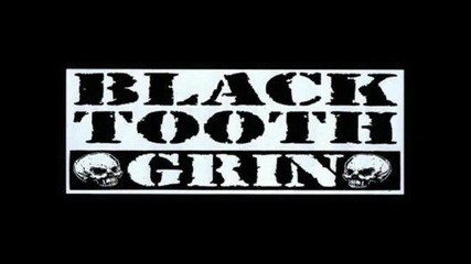 Black Tooth Grin - Ghost