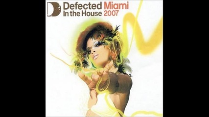 defected in the house miami 2007 cd1