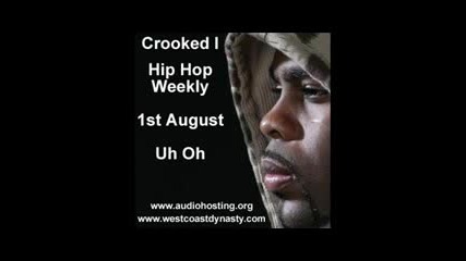 Crooked I - Uh Oh
