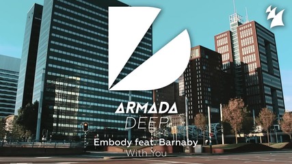 Embody feat. Barnaby - With You (radio Edit)