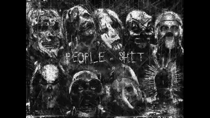 Slipknot - People=shit [ x33 ]