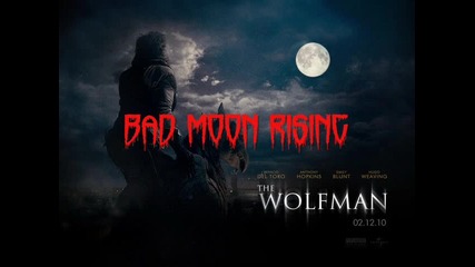 The Wolfman - 05. Bad Moon Rising (2010) Ost