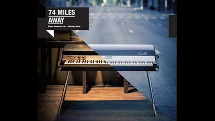 74 Miles Away - August City Blues
