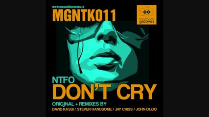 Ntfo - Dont Cry (remixed by david kassi) 