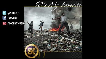 50 Cent - 50's My Favorite ( Street King Energy Drink Track #11 )