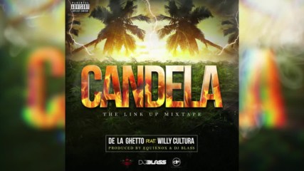 De La Ghetto Ft. Willy Cultura - Candela ( Official Audio )