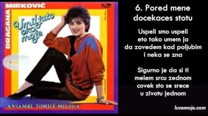 Превод - Dragana Mirkovic - 1985 - 06 - Pored mene docekaces stotu