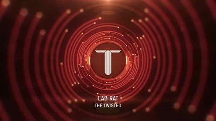 The Twisted - Lab Rat (riddim/dubstep)