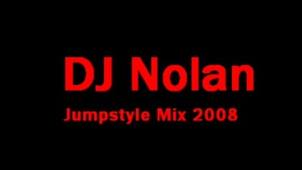 Dj Nolan , Jumpstyle Mix 2008