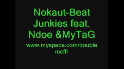 Nokaut - Beat Junkies feat. Ndoe & Mytag 