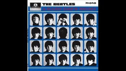 The Beatles - A Hard Day's Night - Цял Албум