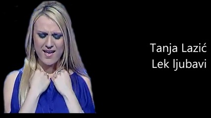 Tanja Lazic - Lek ljubavi 2012