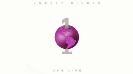 Justin Bieber - One Life ( Audio ) /+ Текст и Превод