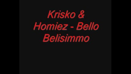 Krisko & Homiez - Bello Belisimmo