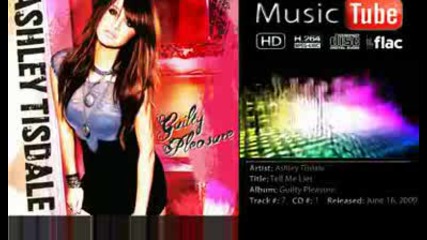 Ashley Tisdale - Tell Me Lies - Guilty Pleasure - Hd