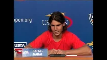 Us Open Rafael Nadal - Пресконференция 9.08.08.