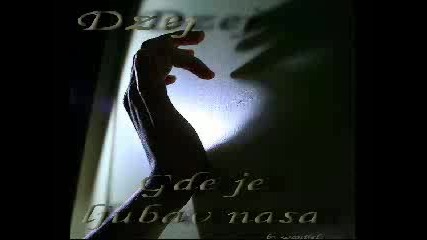57. Dzej Ramadanovski - Gdje je ljubav nasa