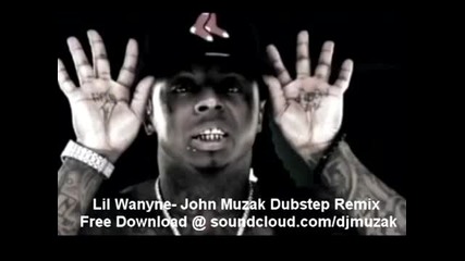 Lil Wayne - John (muzak Dubstep Remix)
