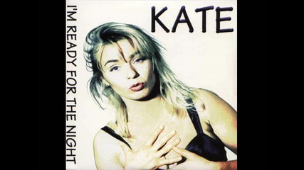 Kate - I'm Ready For The Night (speed mix)