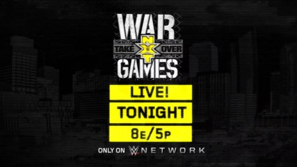 Don't miss NXT TakeOver: WarGames tonight on WWE Network