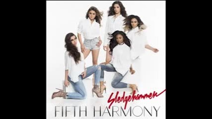 Fifth Harmony - Sledgehammer (audio)