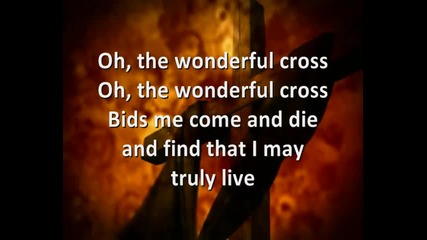 The Wonderful Cross - Chris Tomlin & Matt Redman