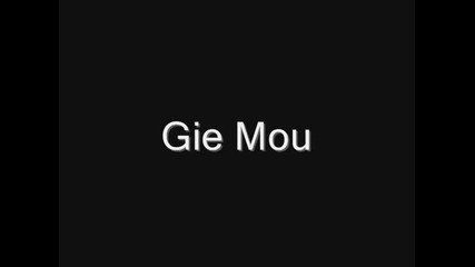 Gie Mou - Сине Мой