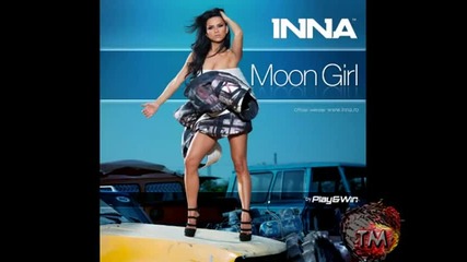 Inna ft. Play & Win - Moon Girl (лунно момиче) 