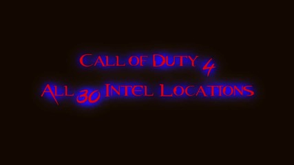 Call of Duty 4 Modern Warfare - All 30 Enemy Intel Locations Hd