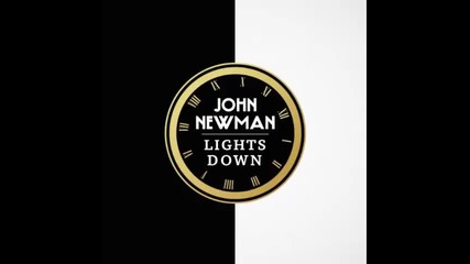 *2015* John Newman - Lights Down