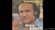 Saban Saulic - Jedna lasta ne cini prolece - (Audio 1977)