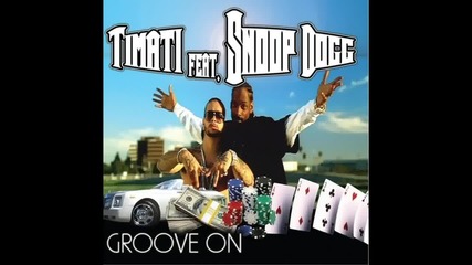 Timati Feat. Snoop Dogg - Groove on (dj Antoine Vs Mad Mark Radio Edit)