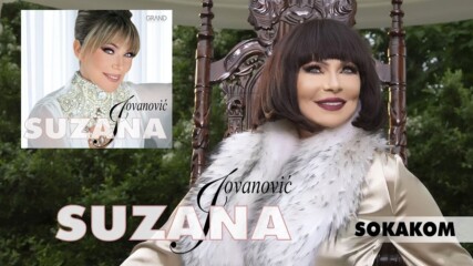 Suzana Jovanovic - 2021 - Sokakom (hq) (bg sub)