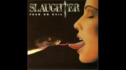Slaughter - Live Like Theres No Tomorrow 