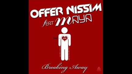 [release]offer Nissim-breaking Away (ft.maya) Original Mix
