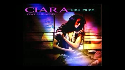 NEW Ciara & Ludacris - High Price