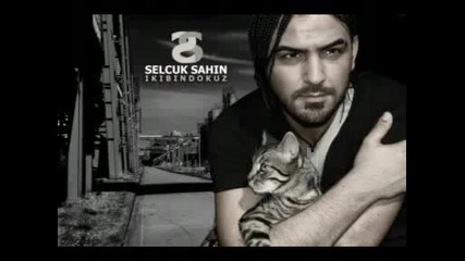 Selcuk Sahin - Yoklugun Bin Dert Bana 