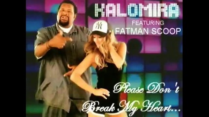 Kalomira feat Fatman Scoop - Please Don t Break My Heart Cd Rip New Song 2010 