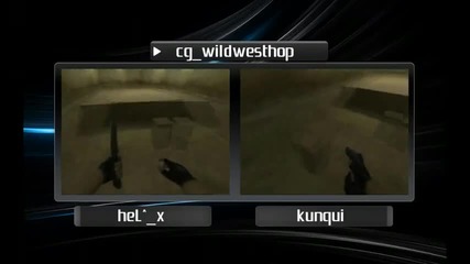 hel^_x vs kunqui - cg_wildwesthop