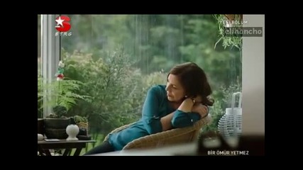 Bir Omur Yetmez Епизод 3 Част 1/3
